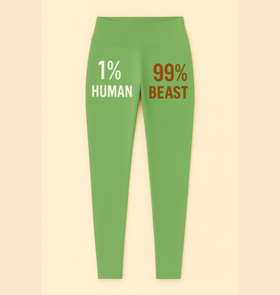 Casual Fitness Leggings | 1% Human 99% Beast - Workout Gear, Activewear, Gifts for Fitness Lovers, Gift for Gym Enthusiasts