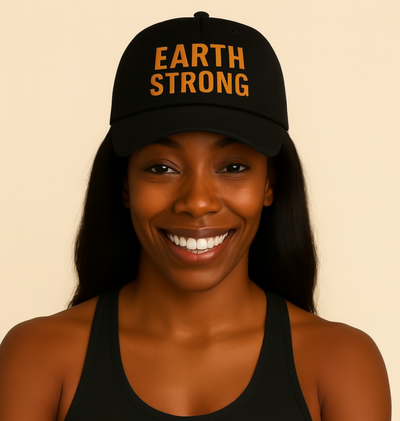 Earth Strong Low Profile Baseball Cap - Eco-Friendly Hat, Outdoor Gear, Sustainable Fashion, Gift for Nature Lovers