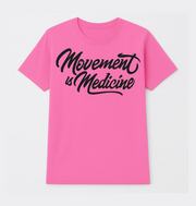 Movement is Medicine Tee - Motivational Unisex Shirt, Wellness Gift, Fitness Apparel, Workout Top, Casual Lifestyle Tee