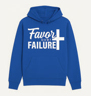 Inspirational Hoodie - Favor Over Failure, Motivational Sweatshirt, Gift for Graduates, Cozy Casual Wear, Uplifting Apparel