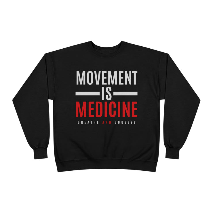 Movement is Medicine Eco-Friendly Sweatshirt, Unisex Crewneck, Fitness Apparel, Gift for Health Enthusiasts, Workout Clothing