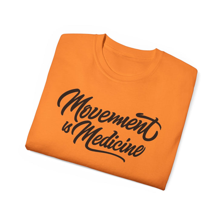 Movement is Medicine Tee - Motivational Unisex Shirt, Wellness Gift, Fitness Apparel, Workout Top, Casual Lifestyle Tee