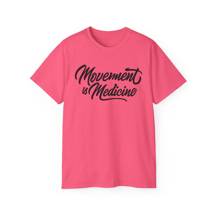 Movement is Medicine Tee - Motivational Unisex Shirt, Wellness Gift, Fitness Apparel, Workout Top, Casual Lifestyle Tee