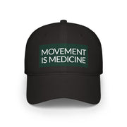 Movement is Medicine Low Profile Baseball Cap, Casual Cap, Sporty Hat, Gift for Active Individuals, Fitness Cap, Everyday Wear