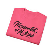 Movement is Medicine Tee - Motivational Unisex Shirt, Wellness Gift, Fitness Apparel, Workout Top, Casual Lifestyle Tee