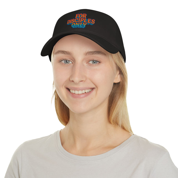 For Disciples Only Low Profile Baseball Cap, Faith Hat, Christian Gift, Casual Cap, Trendy Accessory, Outdoor Style