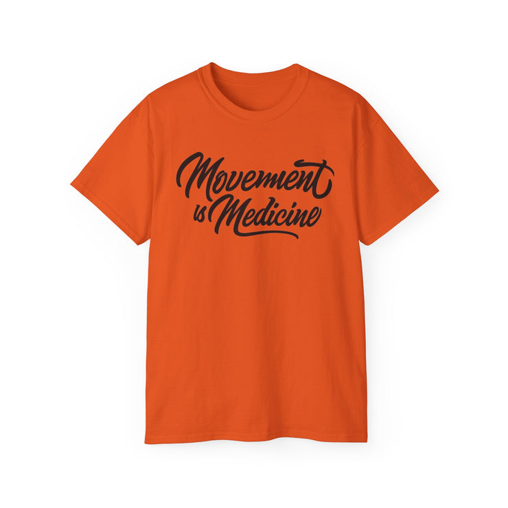 Movement is Medicine Tee - Motivational Unisex Shirt, Wellness Gift, Fitness Apparel, Workout Top, Casual Lifestyle Tee