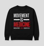 Movement is Medicine Eco-Friendly Sweatshirt, Unisex Crewneck, Fitness Apparel, Gift for Health Enthusiasts, Workout Clothing