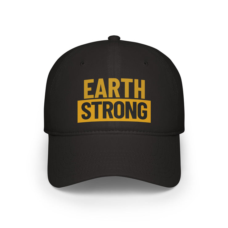 Earth Strong Low Profile Baseball Cap - Eco-Friendly Hat, Outdoor Gear, Sustainable Fashion, Gift for Nature Lovers
